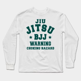 JIU JITSU - CHOKE HAZARD Long Sleeve T-Shirt